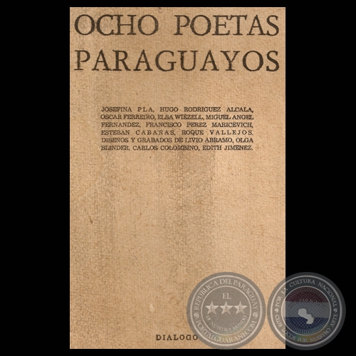 OCHO POETAS PARAGUAYOS. Ediciones DIALOGO - Director: MIGUEL ÁNGEL FERNÁNDEZ