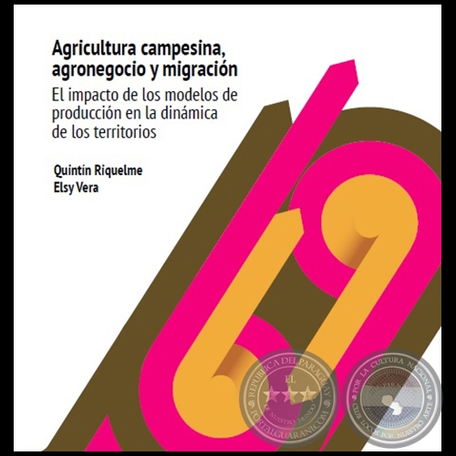 AGRICULTURA CAMPESINA, AGRONEGOCIO Y MIGRACIN - ELSY VERA - Ao 2015