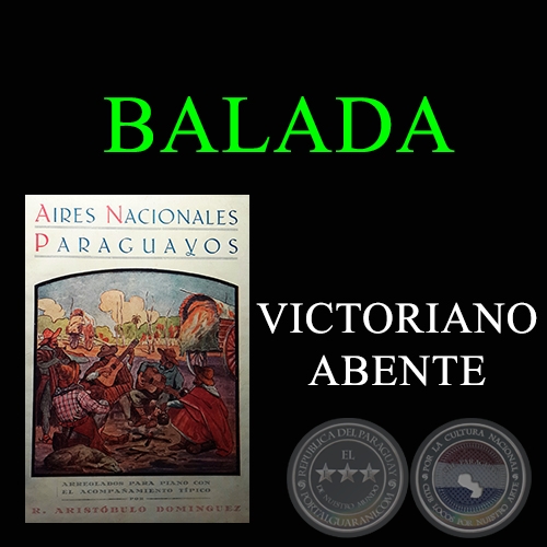 BALADA - Versos de VICTORIANO ABENTE