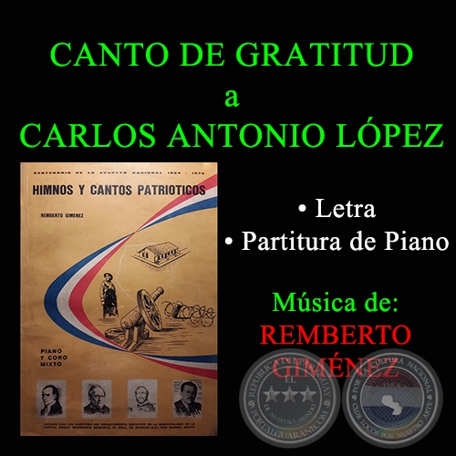 CANTO DE GRATITUD A CARLOS ANTONIO LPEZ