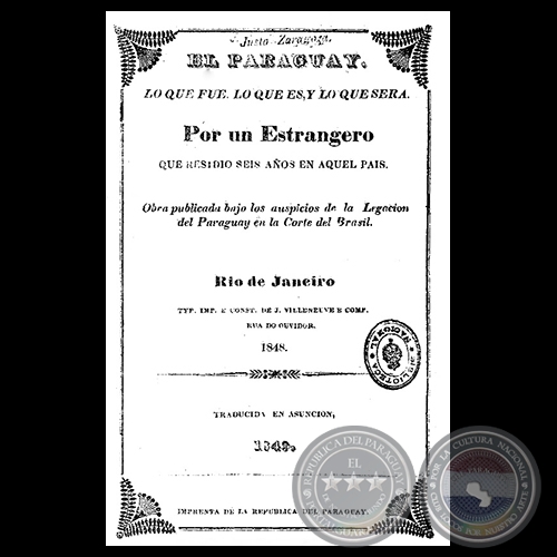 EL PARAGUAY: LO QUE FU, LO QUE ES Y LO QUE SER -  DECRETOS DE 1845 - CARLOS ANTONIO LPEZ - ANDRS GILL