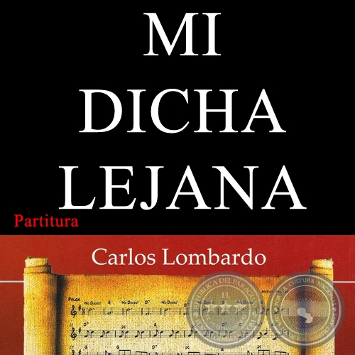MI DICHA LEJANA (Partitura) - Guarania de EMIGDIO AYALA BEZ