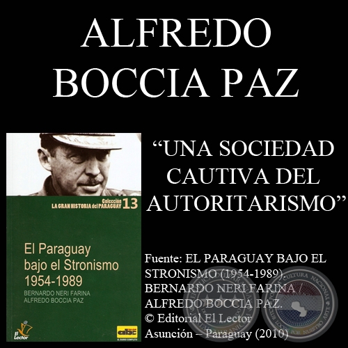 UNA SOCIEDAD CAUTIVA DEL AUTORITARISMO - Por ALFREDO BOCCIA PAZ
