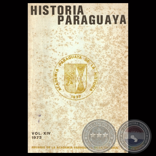 ANUARIO DE LA ACADEMIA PARAGUAYA DE LA HISTORIA - VOLUMEN XIV - 1973