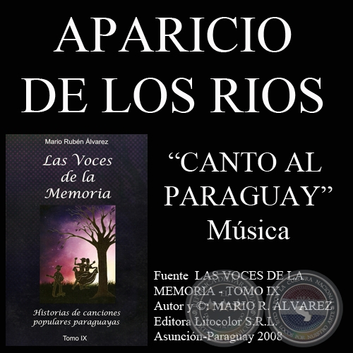 CANTO AL PARAGUAY - Letra: HERIBERTO JOSÉ ALTINIER - Música: APARICIO DE LOS RÍOS