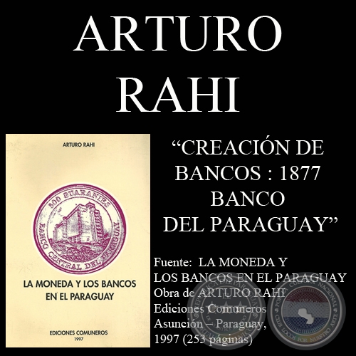 CREACIN DE BANCOS : 1877 - BANCO DEL PARAGUAY (Por ARTURO RAHI)