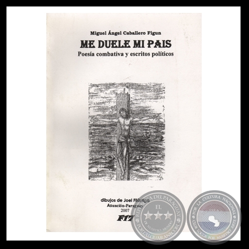 ME DUELE MI PAS, 2007 - Poemario de MIGUEL NGEL CABALLERO FIGUN