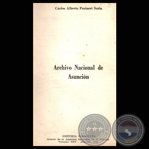 ARCHIVO NACIONAL DE ASUNCIÓN (CARLOS ALBERTO PUSINERI SCALA)