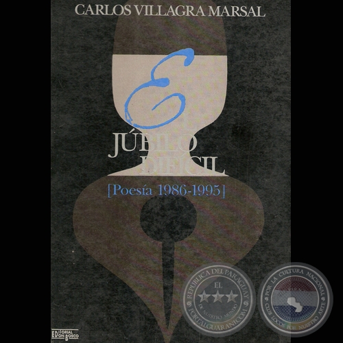 EL JBILO DIFCIL (POESA 1986-1995) - Poemario de CARLOS VILLAGRA MARSAL