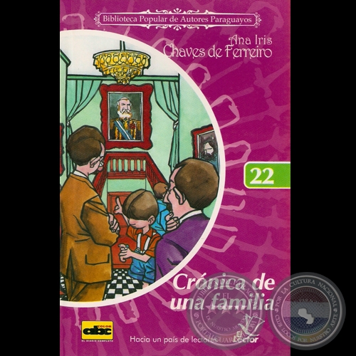 CRNICA DE UNA FAMILIA - Novela de ANA IRIS CHAVES DE FERREIRO