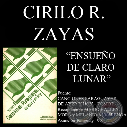 ENSUEO DE CLARO LUNAR - Guarania de CIRILO R ZAYAS