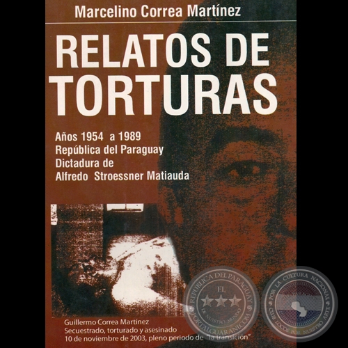 RELATOS DE TORTURAS (Relato de MARCELINO CORREA MARTÍNEZ)