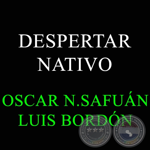 DESPERTAR NATIVO - OSCAR NELSON SAFUN