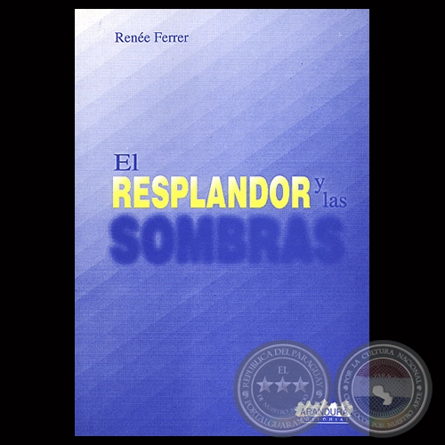 EL RESPLANDOR Y LAS SOMBRAS, 1996 - Poemario de  RENE FERRER
