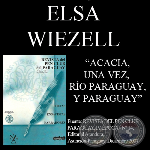 ACACIA, UNA VEZ, RO PARAGUAY e Y PARAGUAY - Poesas de ELSA WIEZELL - Ao 2007