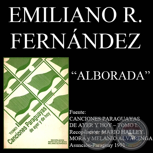 ALBORADA - Cancin de EMILIANO R. FERNNDEZ
