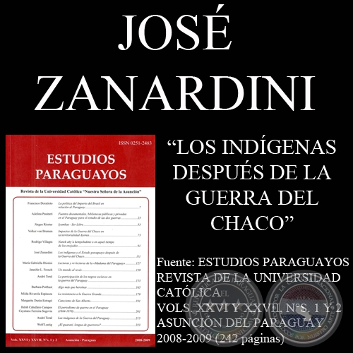 LOS INDGENAS Y EL ESTADO PARAGUAYO DESPUS DE LA GUERRA DEL CHACO - Ensayo de JOS ZANARDINI - Ao 2009
