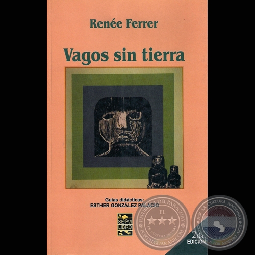 VAGOS SIN TIERRA, 2007 - Novela de RENE FERRER