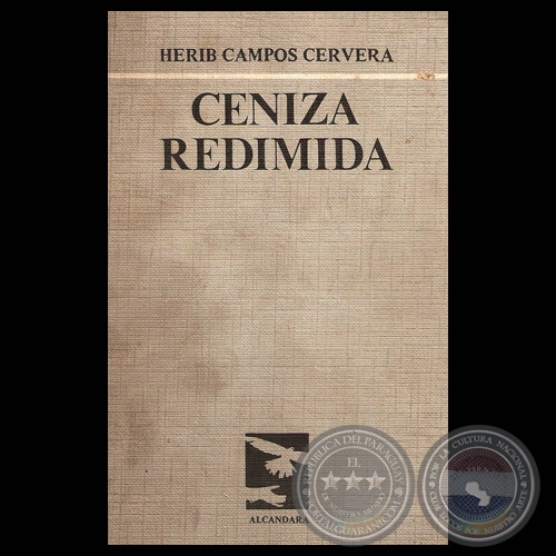 CENIZA REDIMIDA (Poesías de HÉRIB CAMPOS CERVERA)
