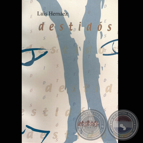 DESTIDS, 2002 - Novela de LUIS HERNEZ 