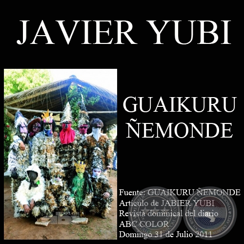 GUAIKURU ÑEMONDE, 2011 - Artículo de JAVIER YUBI