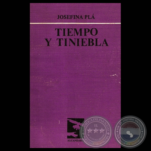 TIEMPO Y TINIEBLA, 1982 - Poemario de JOSEFINA PLÁ