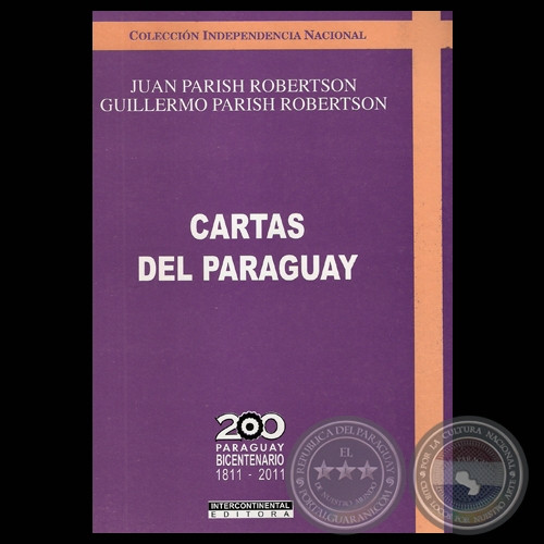 CARTAS DEL PARAGUAY (JUAN PARISH ROBERTSON y GUILLERMO PARISH ROBERTSON)