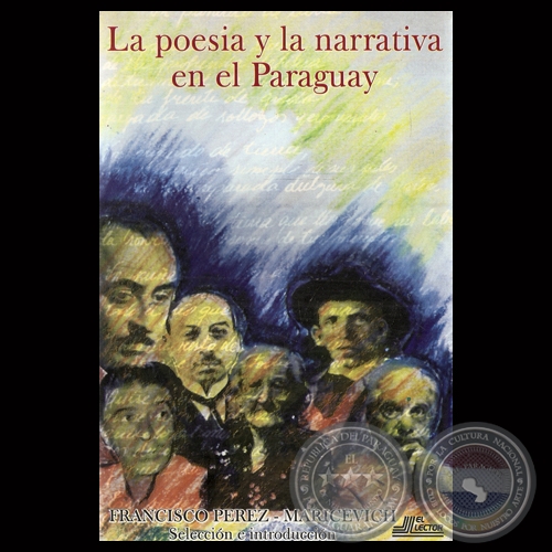 LA POESA Y LA NARRATIVA EN EL PARAGUAY, 1996 - Por FRANCISCO PREZ-MARICEVICH