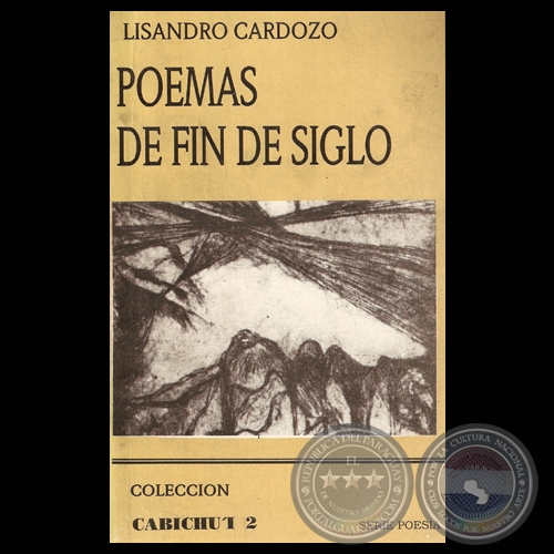 POEMAS DE FIN DE SIGLO, 1992 - Poemario de LISANDRO CARDOZO