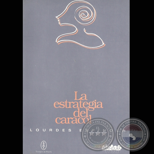 LA ESTRATEGIA DEL CARACOL, 1995 - Poesas de LOURDES ESPINOLA)