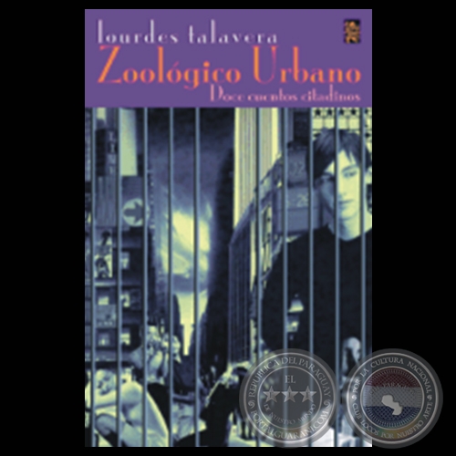 ZOOLGICO URBANO. DOCE CUENTOS CITADINOS - Cuentos de LOURDES TALAVERA - Ao 2004