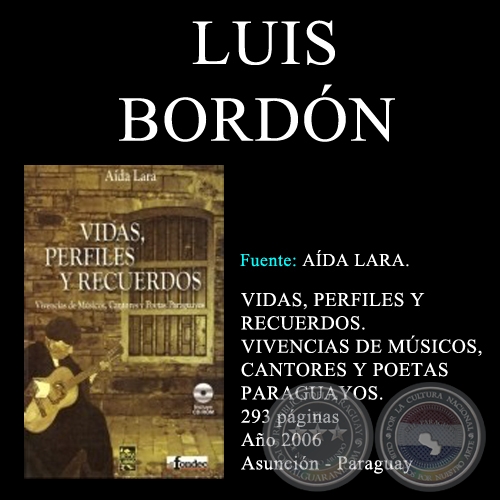LUIS BORDN - VIDAS, PERFILES Y RECUERDOS (TOMO I)