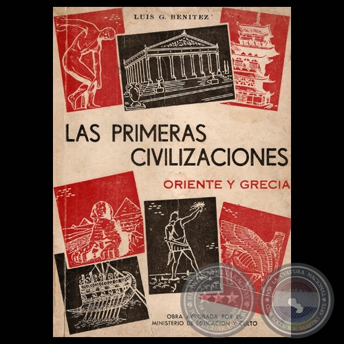 LAS PRIMERAS CIVILIZACIONES (ORIENTE Y GRECIA) - Por LUIS G. BENÍTEZ