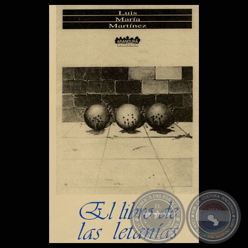 EL LIBRO DE LAS LETANAS 1973-1995 (Poesas de LUIS MARA MARTNEZ)