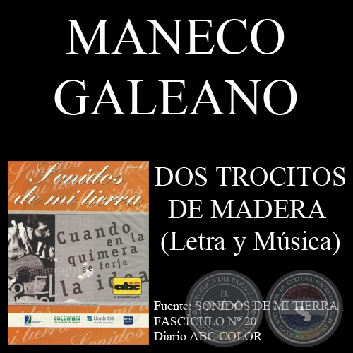 DOS TROCITOS DE MADERA - Letra y Msica: MANECO GALEANO