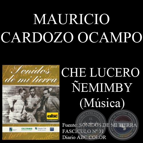 CHE LUCERO ÑEMIMBY - Música de MAURICIO CARDOZO OCAMPO - Letra de EMILIANO R. FERNÁNDEZ