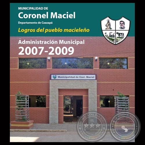 MUNICIPALIDAD DE CORONEL MACIEL - ADMINISTRACIN MUNICIPAL 2007-2009 - RANULFO PEREIRA DELVALLE 
