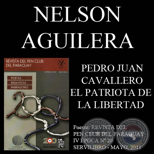 PEDRO JUAN CAVALLERO, EL PATRIOTA DE LA LIBERTAD - Por NELSON AGUILERA