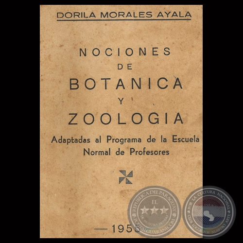 NOCIONES DE BOTNICA Y ZOOLOGA, 1955 - Por DORILA MORALES AYALA 
