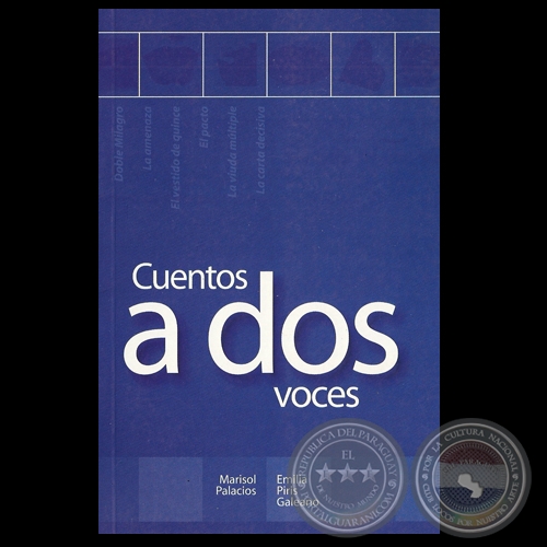 CUENTO A DOS VOCES, 2004 - Por MARISOL PALACIOS y EMILIA PIRIS GALEANO