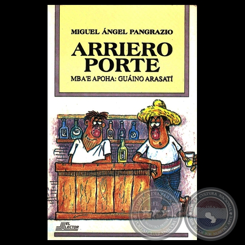 ARRIERO PORTE - LA IDENTIDAD NACIONAL - Por MIGUEL NGEL PANGRAZIO - Ao 2004