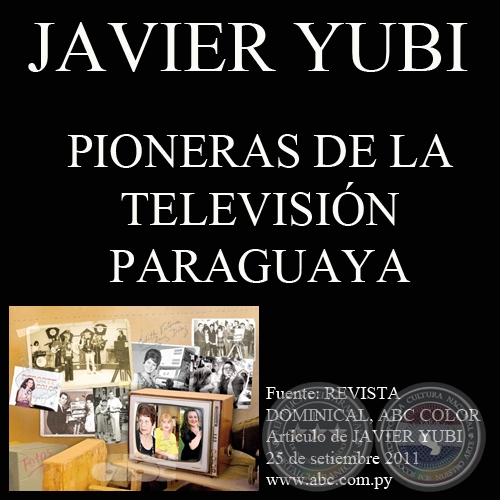 MUJERES EN LA HISTORIA DE LA TELEVISIN PARAGUAYA - Artculo de JAVIER YUBI