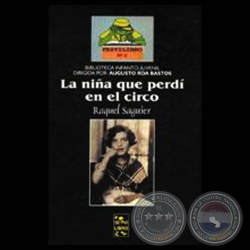LA NIA QUE PERD EN EL CIRCO - Novela de RAQUEL SAGUIER - Ao 2003
