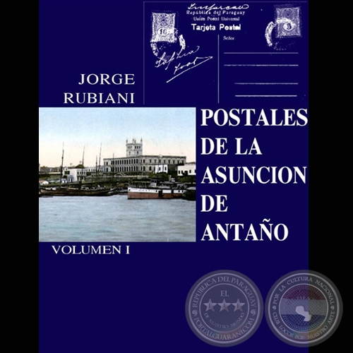 POSTALES DE LA ASUNCIN DE ANTAO I - Por JORGE RUBIANI