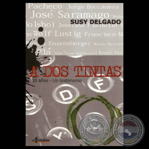 A DOS TINTAS, 30 AOS, 2011  UN TESTIMONIO - SUSY DELGADO