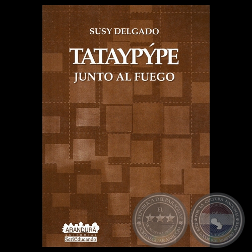 TATAYPPE / JUNTO AL FUEGO - Poemario de SUSY DELGADO - Ao 2004
