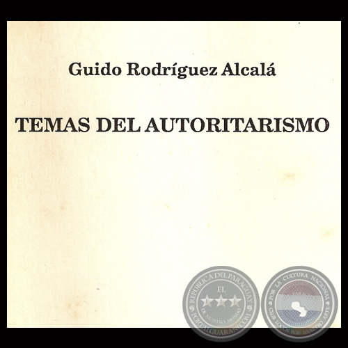 TEMAS DEL AUTORITARISMO, 1994 - Por GUIDO RODRGUEZ ALCAL