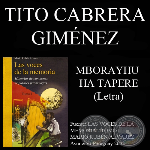 MBORAYHU HA TAPERE - Letra: TITO CABRERA GIMNEZ - Msica: ANDRS CUENCA SALDVAR