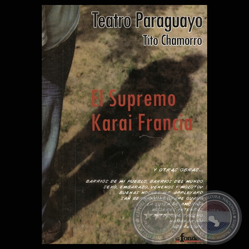 EL SUPREMO KARAI FRANCIA (Obra de TITO CHAMORRO)