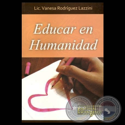 EDUCAR EN HUMANIDAD, 2011 - Por VANESSA RODRGUEZ